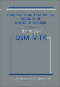 image of DSM-IV-TR: Diagnostic and Statistical Manual of Mental Disorders (Diagnostic & Statistical Manual of Mental Disorders (DSM Hardcover))