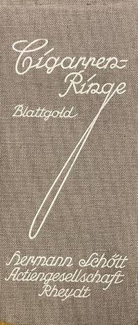 Zigarren-Rinage. Blattgold de Rheydt, Germany.- Hermann SchÃ¶tt Actiengesellschaft