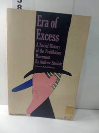 cover of Era of Excess- A Social History of the Prohibition Movement