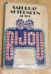 cover of Saturday Afternoon at the Bijou - A Nostalgic Look at Charlie Chan, Andy Hardy, and Other Movie Heroes We Have Known and Loved