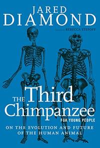 The Third Chimpanzee for Young People: On the Evolution and Future of the Human Animal