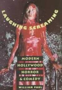 image of Laughing Screaming : Modern Hollywood Horror and Comedy