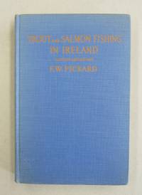 TROUT AND SALMON FISHING IN IRELAND.