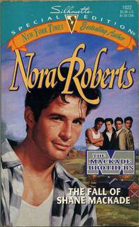 The Fall of Shane Mackade (Mackade Brothers) by Nora Roberts - 1996-03-01