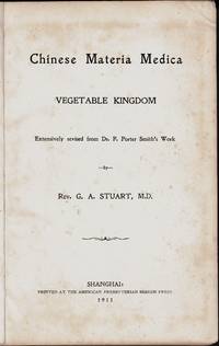 Chinese Materia Medica - Vegetable Kingdom ....