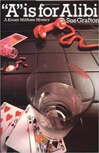 "A" is for Alibi (A Kinsey Millhone Mystery, Book 1)