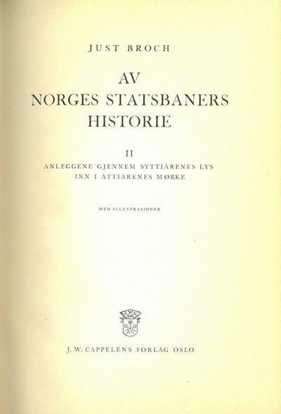 Av Norges stasbaners historie. II. Anleggene…