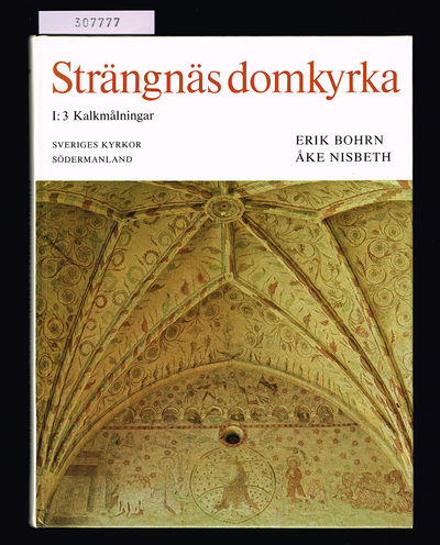 Strängnäs domkyrka 1:3. Kalkmålningar samt…