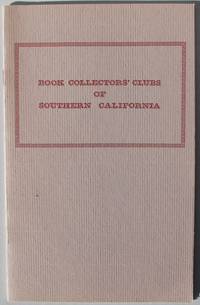 Book Collectors&#039; Clubs of Southern California by Charles L. Heiskell - 1985