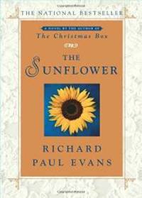 The Sunflower by Richard Paul Evans - 2007-07-01