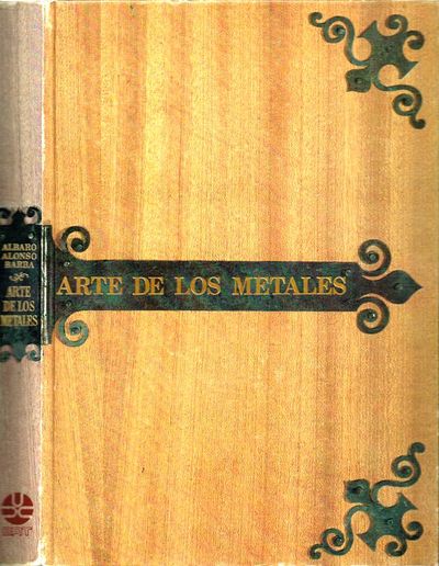 Arte de los metalles en qve se ensena el…