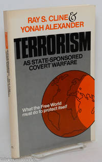 cover of Terrorism as State-Sponsored Covert Warfare: What the Free World must do to protect itself. In cooperation with The Center for Strategic and International Studies, Georgetown University