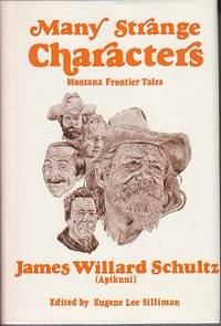 image of Many Strange Characters - Montana Frontier Tales