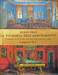 La filosofia dell'arredamento. I mutamenti nel gusto della decorazione interna attraverso i secoli  