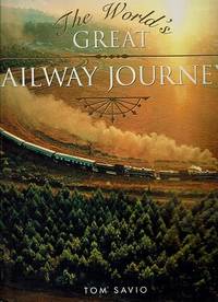 The World's Great Railway Journeys
