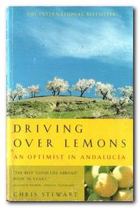 Driving over Lemons An Optimist in Andalucia by Stewart, Chris - 2000