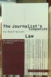 the journalist's companion to Australian law – the essential guide for easy A-Z reference