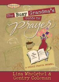 The Busy Grandma's Guide to Prayer