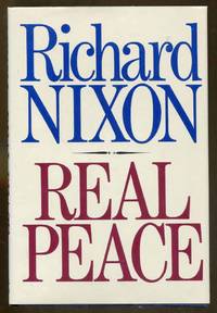 Real Peace by Nixon, Richard - 1984