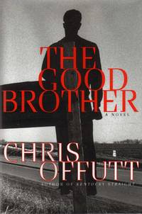 The Good Brother by Offutt, Chris - 1997