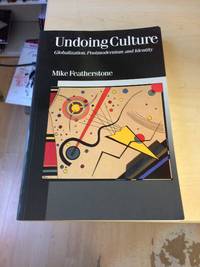 image of Undoing Culture: Globalization, Postmodernism and Identity