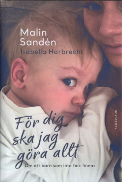 FÖR DIG SKA JAG GÖRA ALLT. Om ett barn som inte…