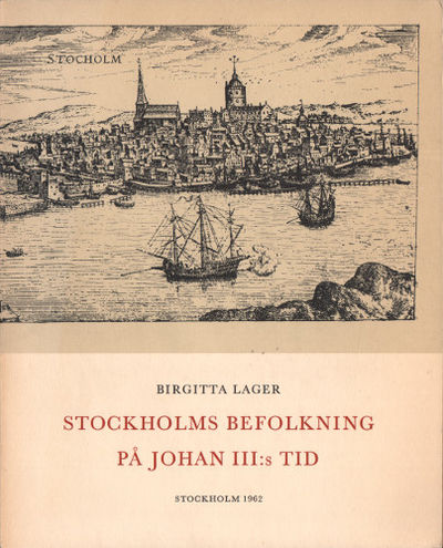 STOCKHOLMS BEFOLKNING PÅ JOHAN III:S TID.