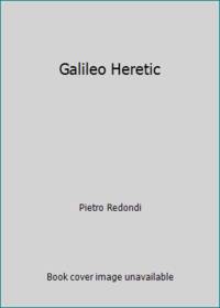 Galileo: Heretic