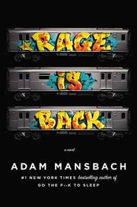 Rage Is Back by Adam Mansbach - 2013