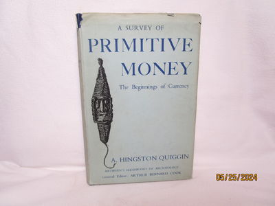 A Survey of Primitive Money: the Beginnings of Currency