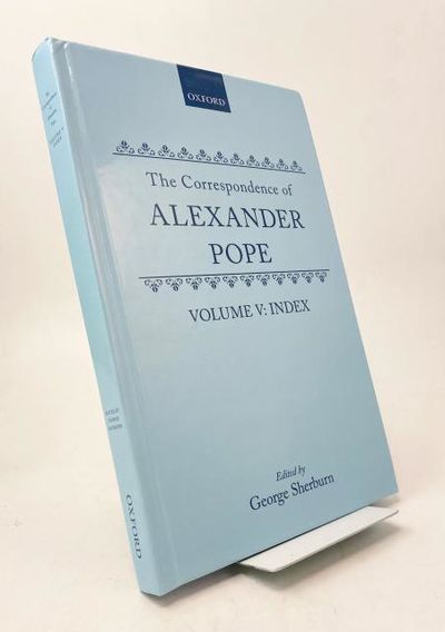 The Correspondence of Alexander Pope. Volume V:…