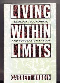cover of Living Within Limits: Ecology, Economics, and Population Taboos
