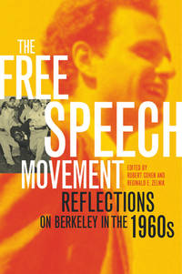 The Free Speech Movement : Reflections on Berkeley in The 1960s