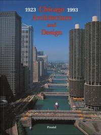 Chicago Architecture and Design, 1923-1993: Reconfiguration of an american Metropolis