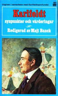 Karlfeldt. Synpunkter och värderingar.