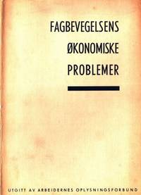 Fagbevegelsens økonomiske problemer En…