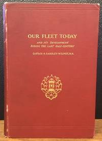 OUR FLEET TO-DAY and Its Development During the Lasr Half-Century