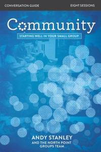 Community Conversation Guide : Starting Well in Your Small Group