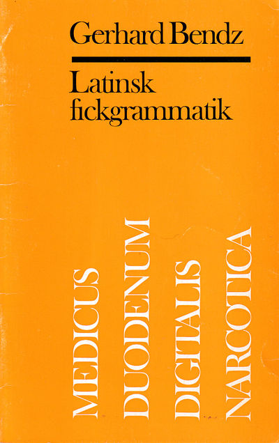 Latinsk fickgrammatik. För medicinare…