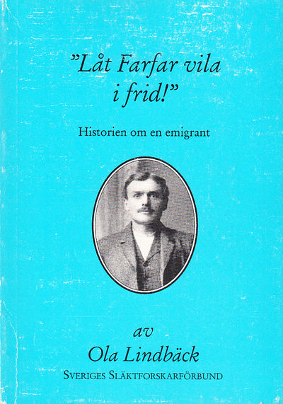 ‘Låt farfar vila i frid!’. Historien om en…
