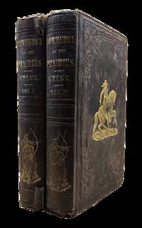 Commerce of the Prairies: Or the Journal of a Santa Fé Trader, During Eight Expeditions Across the Great Western Prairies, and A Residence of Nearly Nine Years in Northern Mexico. Illustrated with Maps and Engravings (2 volumes)
