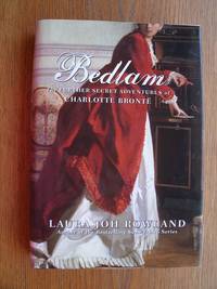 Bedlam: The Further Secret Adventure of Charlotte Bronte