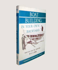 Boat Building in Your Own Backyard.