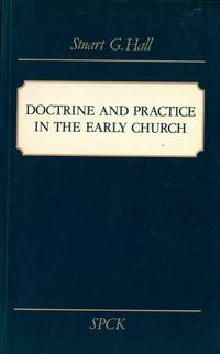 Doctrine and Practice in the Early Church.