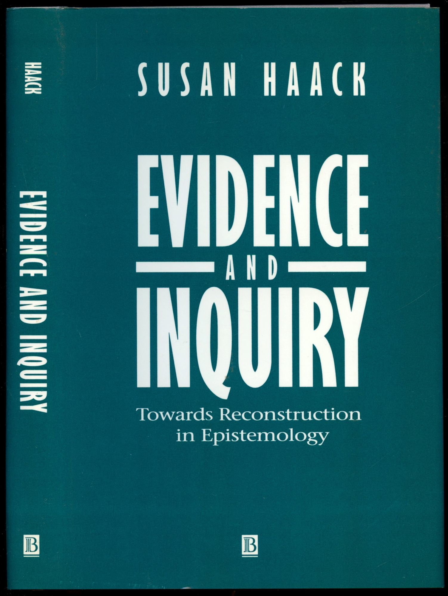 Evidence and Inquiry: Towards Reconstruction in Epistemology by Susan Haack  - Hardcover - Reprint - 1994 - from Common Crow Books (SKU: B54435)