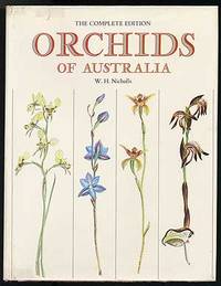 Orchids of Australia by NICHOLLS, W.H - 1969