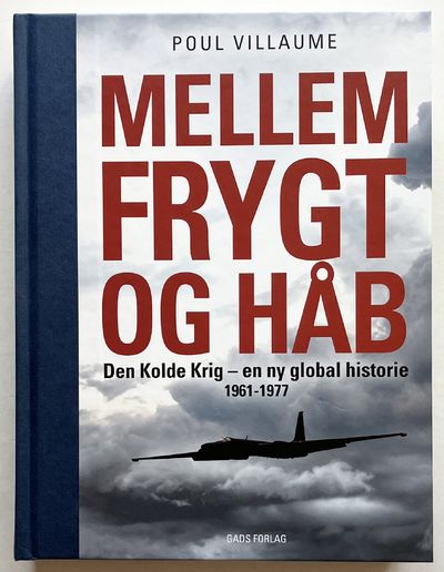Mellem frygt og håb. Den Kolde Krig - en ny…