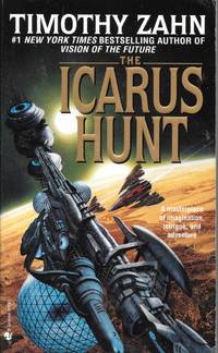 The Icarus Hunt by Timothy Zahn - Paperback - 1st thus - 2000-07-05 - from Bujoldfan (SKU: 041617029780553573916cg)