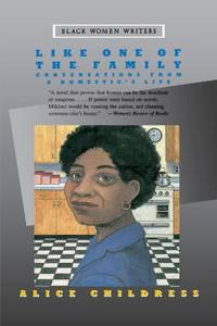 Like One of the Family: Conversations from a Domestic&#039;s Life (Black Women Writers Series) by Childress, Alice