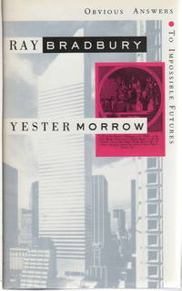 cover of YESTERMORROW: Obvious Answers to Impossible Futures.